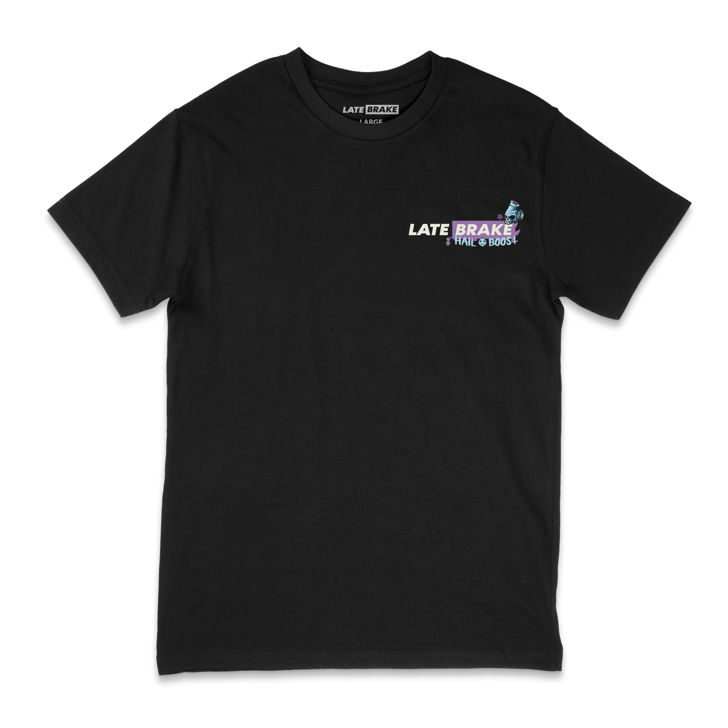 Late Brake Hail Boost T-Shirt